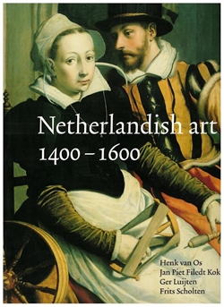 NETHERLANDISH ART - Vol. 1,  1400 - 1600